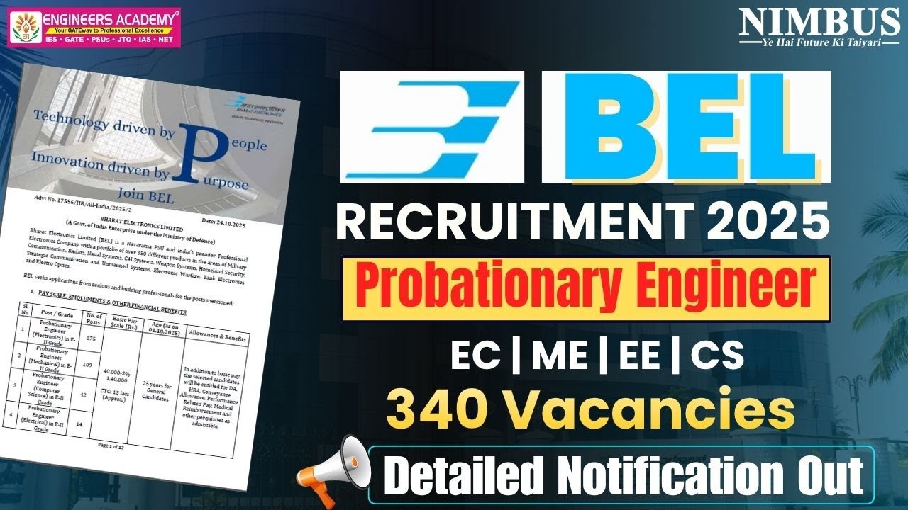 BEL Recruitment 2025 | BEL Probationary Engineer Detailed Notification&nbsp;Out | BEL 340&nbsp;Vacancies&nbsp;Out