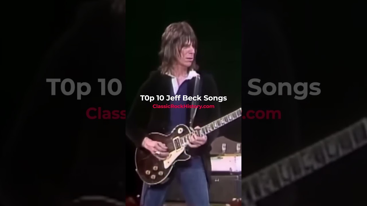 Top 10 Jeff Beck Songs