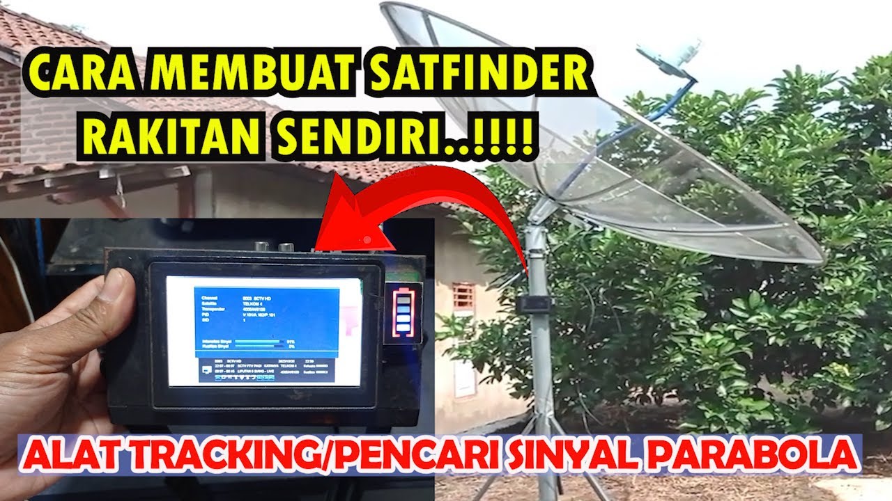 Cara membuat satfinder rakitan alat tracking/pencari sinyal parabola