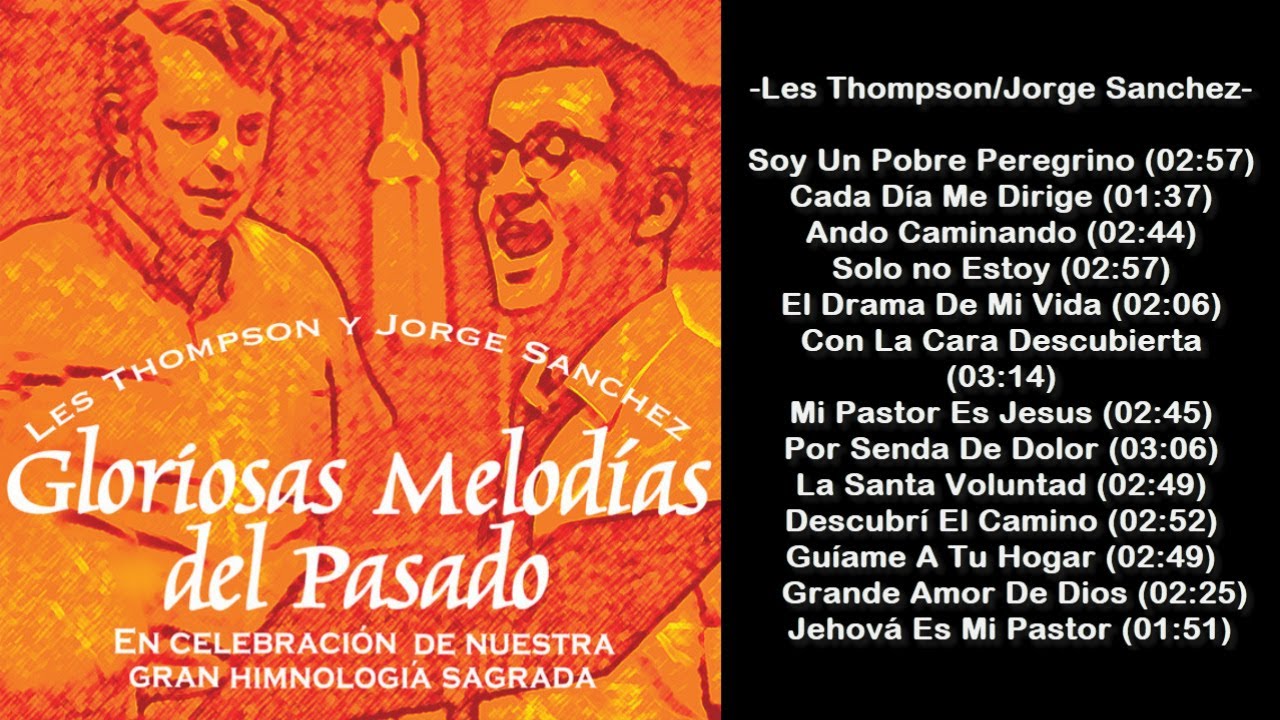 Les Thompson Y Jorge S&aacute;nchez - Gloriosas Melod&iacute;as Del Pasado (1965) (Sonido Mejorado)