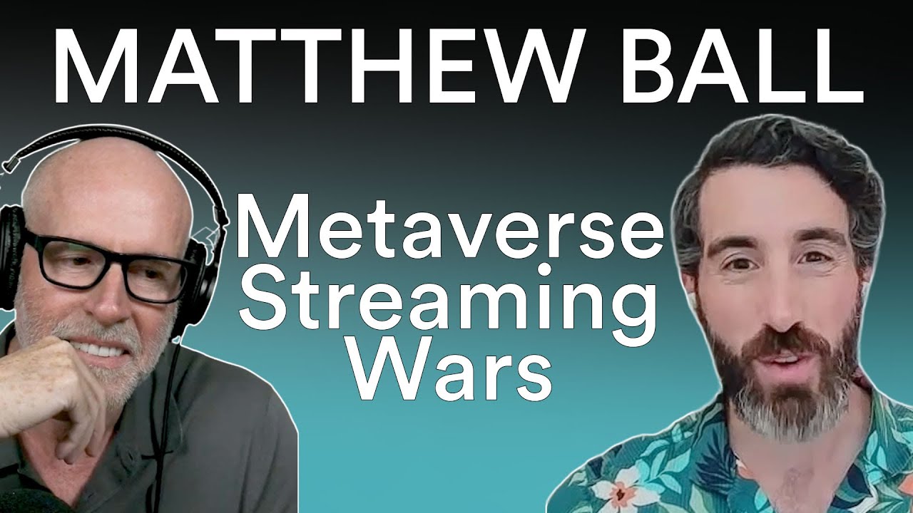 Matthew Ball - Is It Time to Remember the Metaverse? | Prof G Conversations