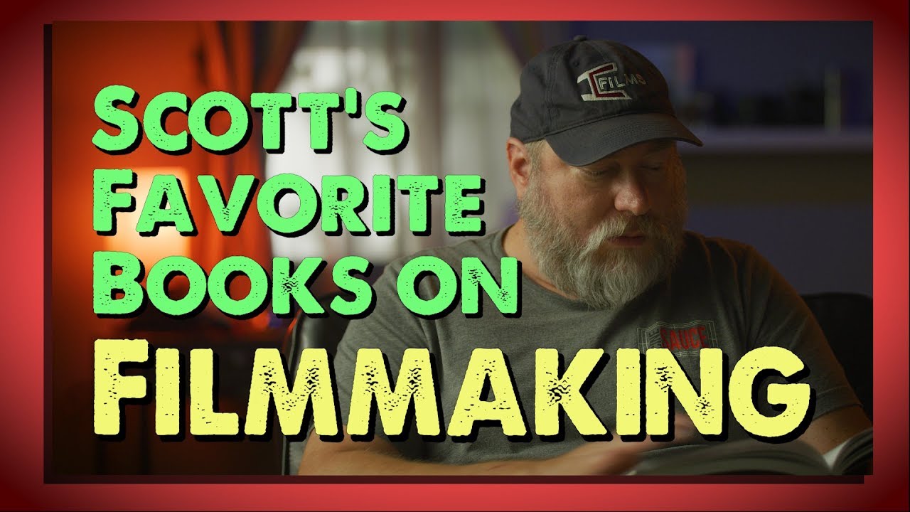 Scott's Picks For The Best Filmmaking and Cinematography Books That Changed His Life