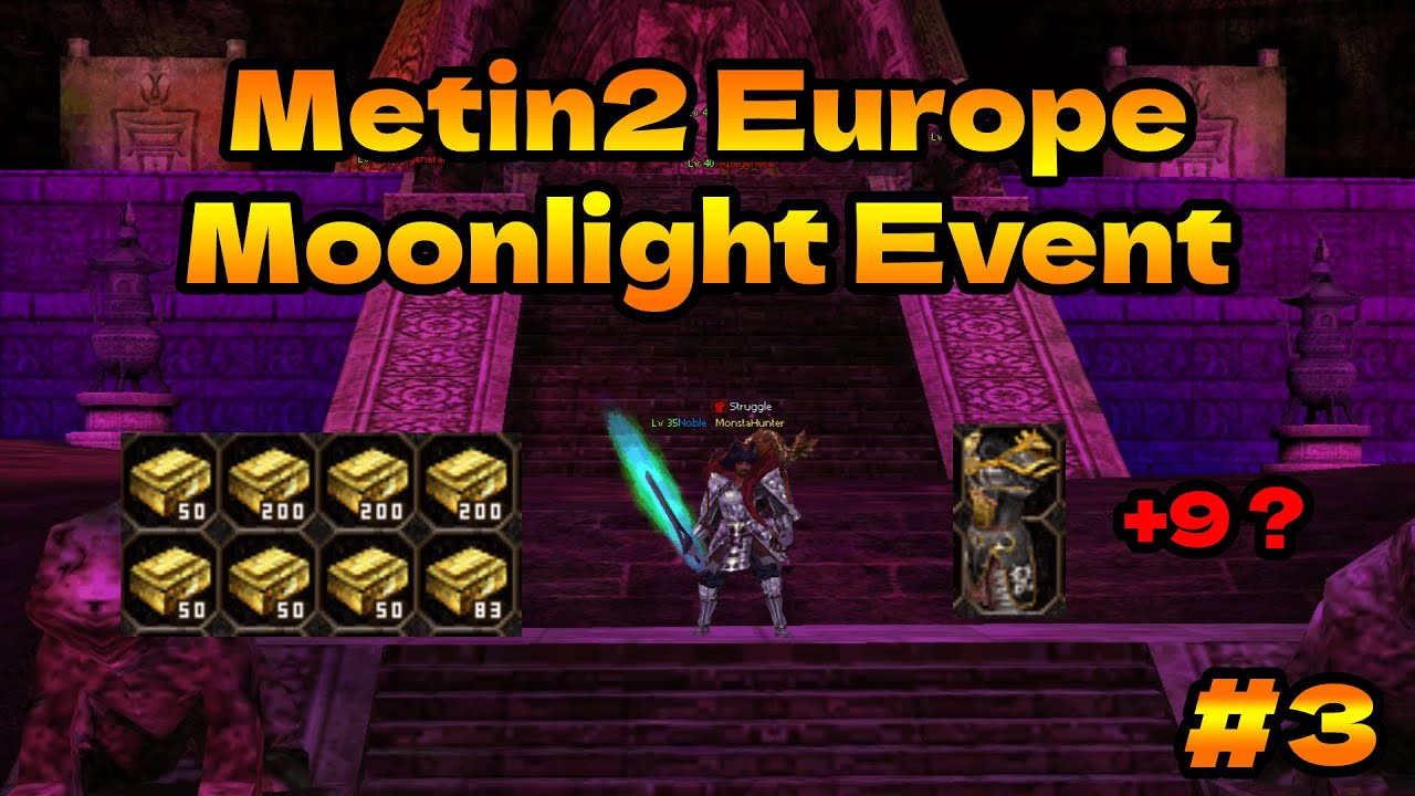 Metin2 Europe - Side Events / Moonlights / Monkey boss / Whelp boxes *Episode 3