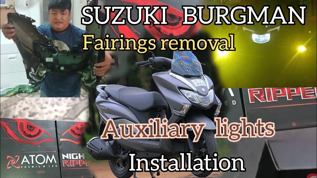 SUZUKI BURGMAN FRONT FAIRINGS REMOVAL & AUXILIARY LIGHT INSTALLATION
