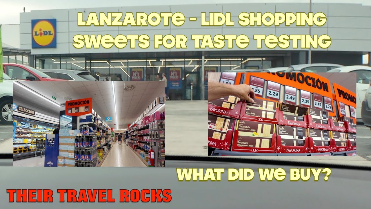 ЛАНСАРОТЕ - Покупка в LIDL для дегустации сладостей