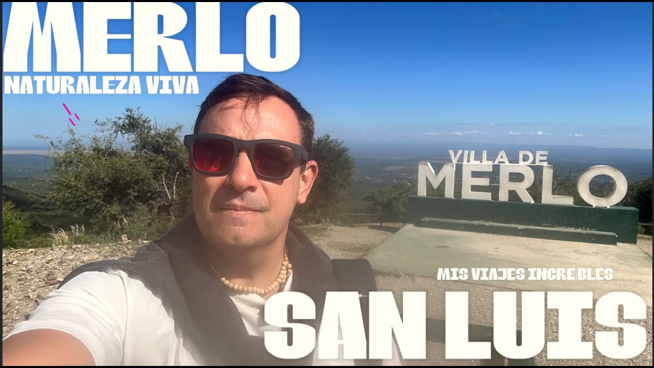 MERLO, San Luis: Un paraíso de sierras, arroyos y aire puro