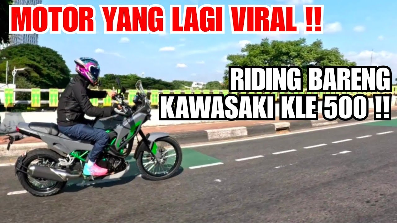 RIDING BARENG 2 KLE 500 !!