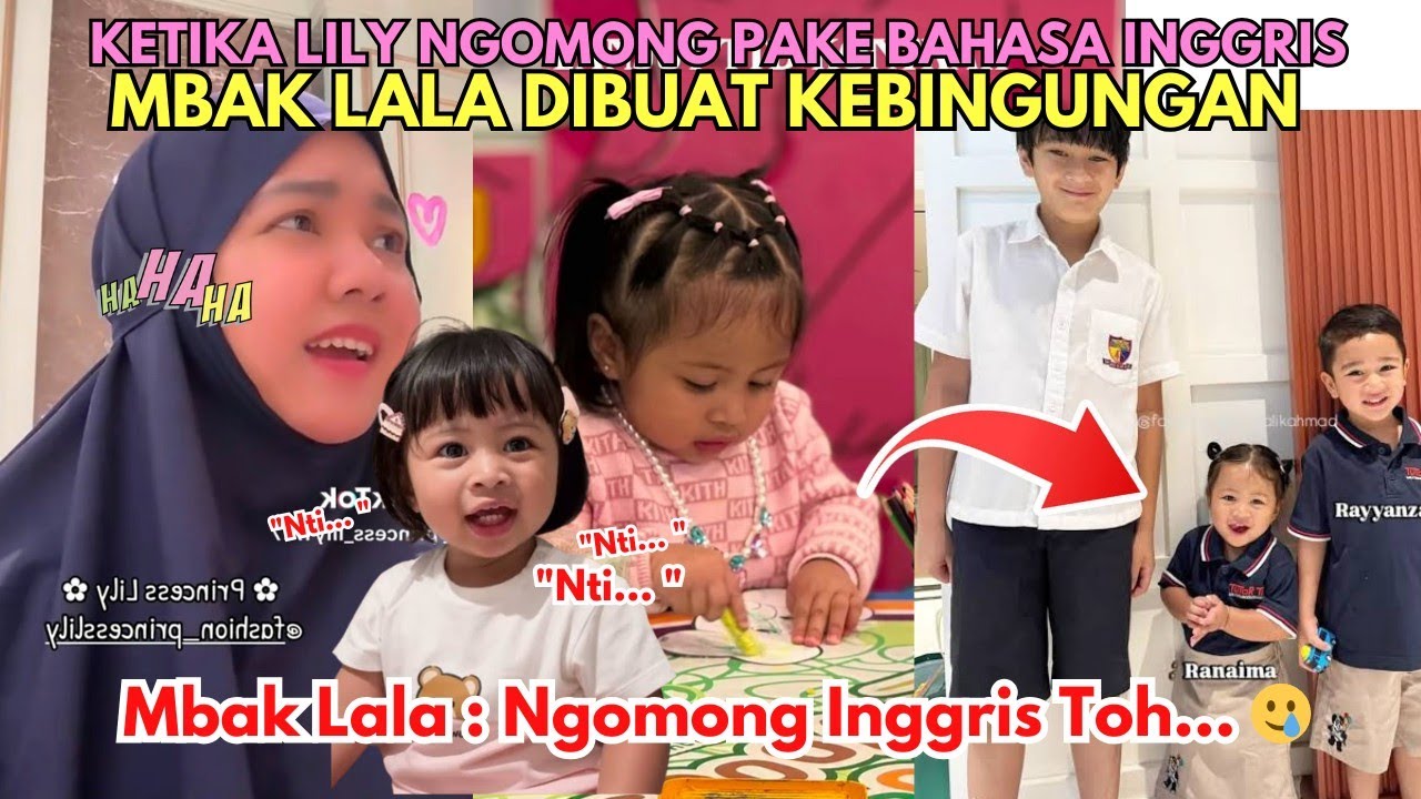 TOP SEKALI‼️LILY NGOMONG PAKE BAHASA INGGRIS, MBAK LALA AJA SAMPE NGGA NGERTI ARTINYA APA🔥🔥