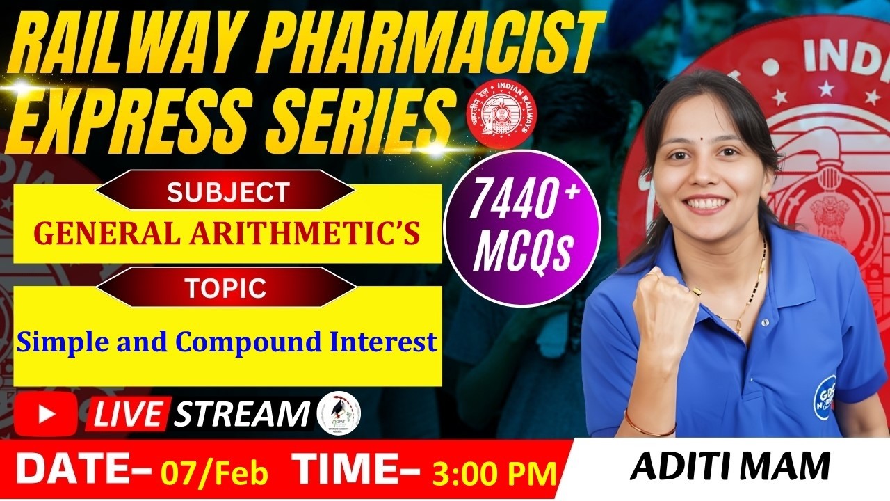 L- 85 | Simple & Compound Intrest: General Arithmetics | RAILWAY(RRB) PHARMACIST EXPRESS SERIES 7440