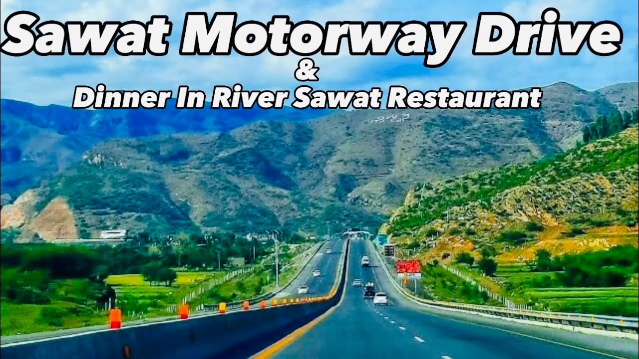 Sawat Motorway Drive || Dinner In River Sawat Restaurant