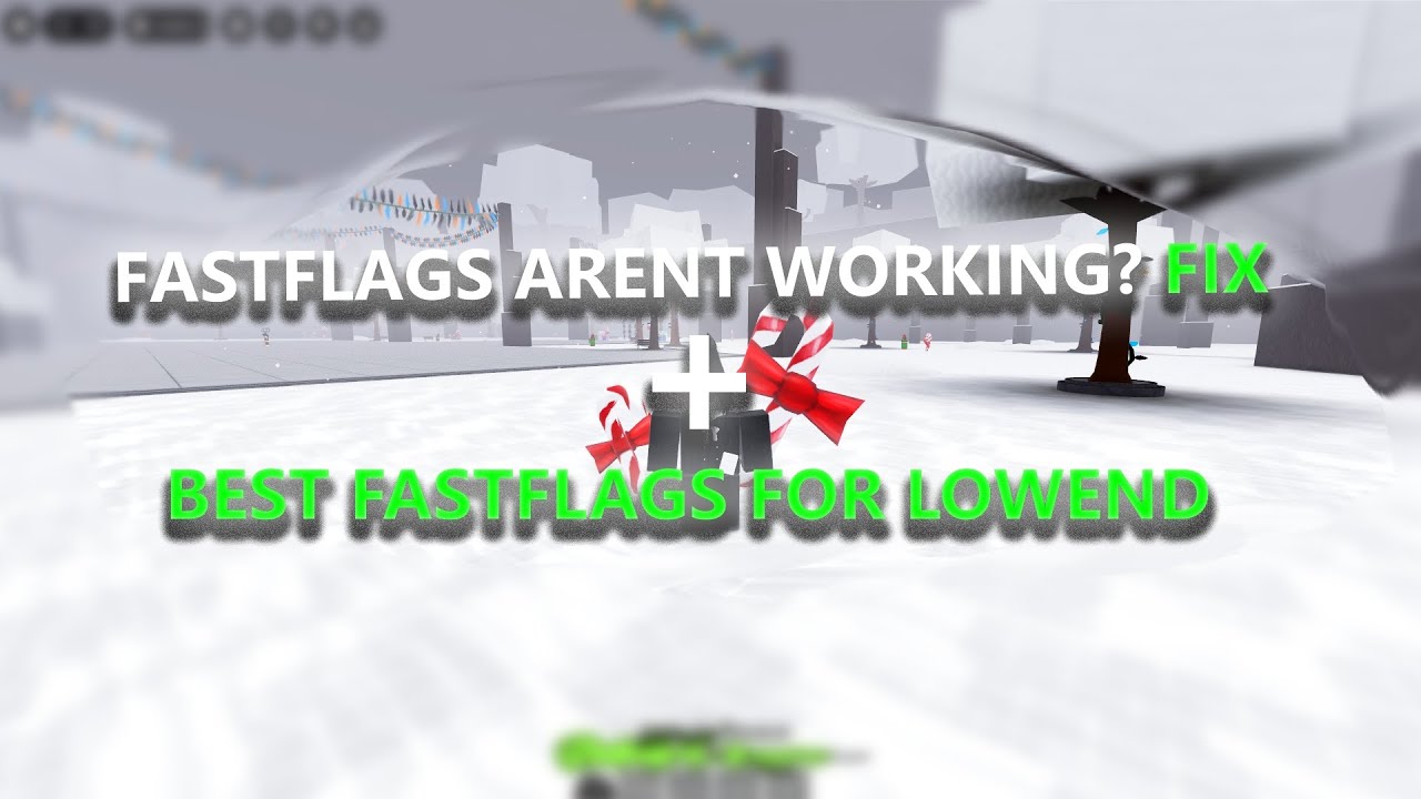 BEST FASTFLAGS FOR HIGH FPS [FOR LOW-END PCS] | roblox best fastflags