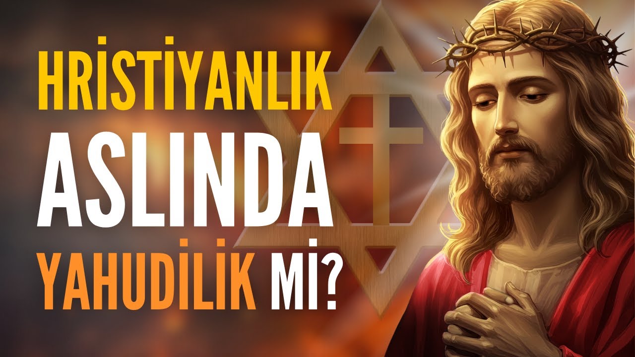 İsa Aslında Hristiyan Değil Miydi? - Hristiyanlığın Yahudi Kökleri