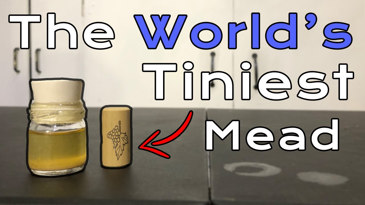 Making the World's Tiniest Mead!