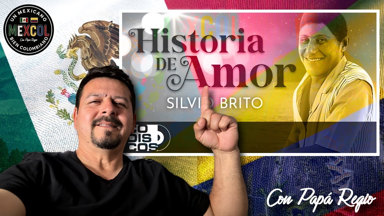 MEXICANO REACCIONA A VALLENATO COLOMBIANO - Historia De Amor, Silvio Brito