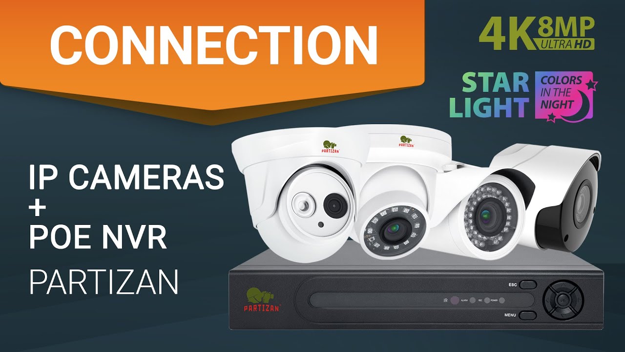 How to Connect and Configure IP Cameras and PoE NVR? Step-by-step instruction
