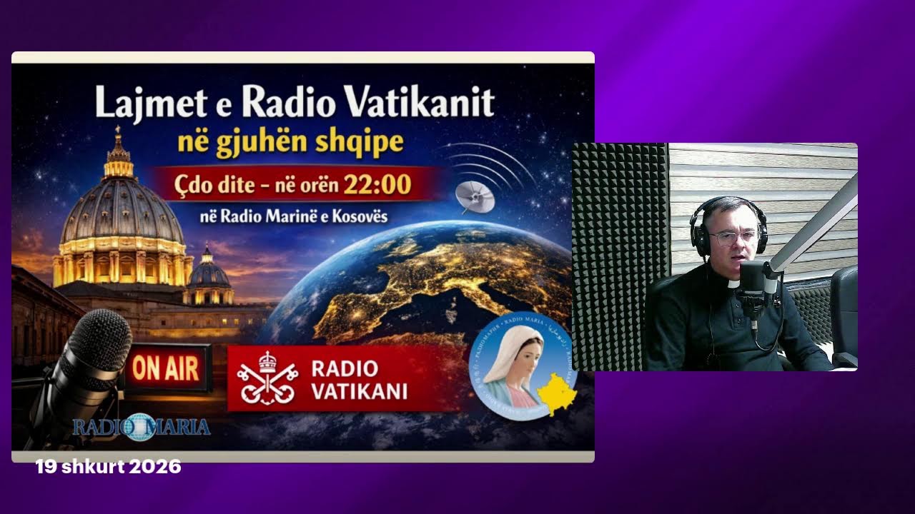 LAJMET E RADIO VATIKANIT - 19 SHKURT 2026