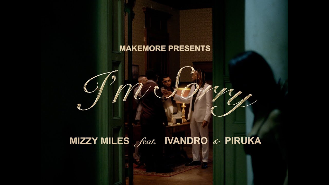 Mizzy Miles - I'm Sorry feat. Ivandro & Piruka