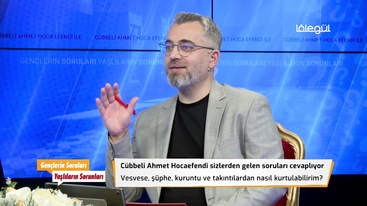 Vesvese, Şüphe, Kuruntu ve Takıntılardan Nasıl kurtulabilirim ! Cübbeli Ahmet Hocaefendi