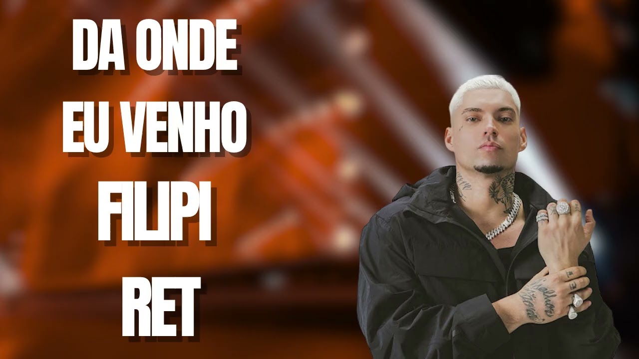 FILIPE RET  -  FILIPE RET DA ONDE EU VENHO