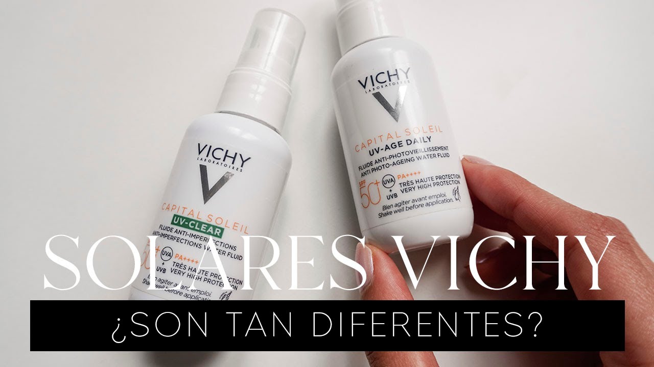 VICHY Protectores solares 2 en 1 | Comparación CAPITAL SOLEIL SPF50 Uv Age y UV Clear