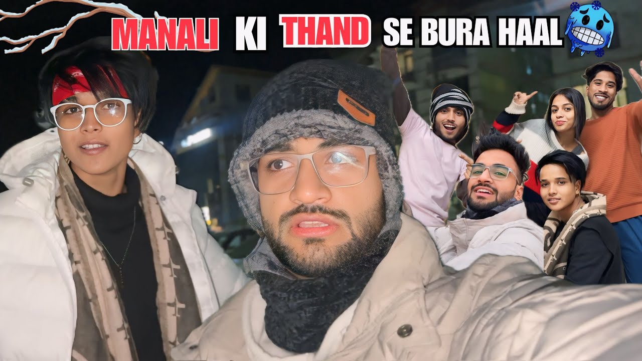 Manali Ki Thand Se Bura Haal 🥶😶‍🌫️@chotanawab @cute.shivani.05
