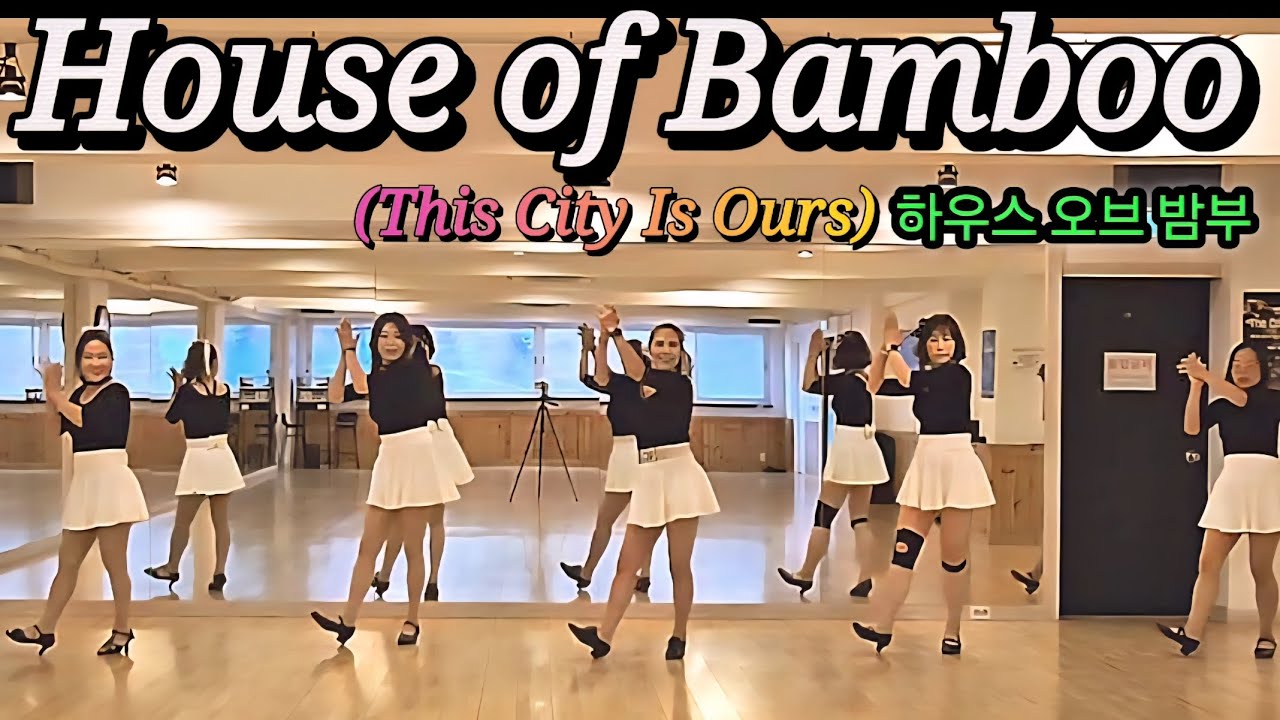 House of Bamboo 하우스 오브 밤부 (This City Is Ours) / Beginner
