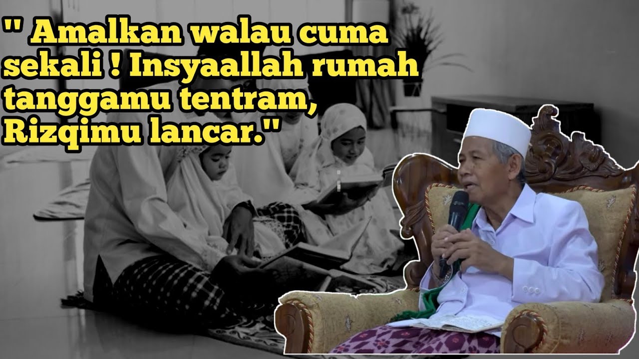 TIPS AGAR RUMAH TANGGA TENTRAM, RIZQI LANCAR DAN TANAH LUAS | KH ABDUL HANNAN MA'SHUM ,KWAGEAN KEDI.
