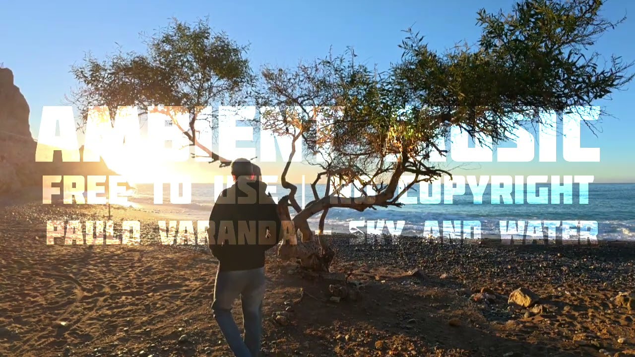 Copyright Free | Music by Paulo Varanda | Paulo Varanda - Sky and Water