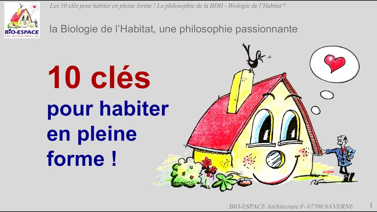 HABITAT SAIN, &eacute;co construction, maison saine et bio : bon &agrave; savoir !