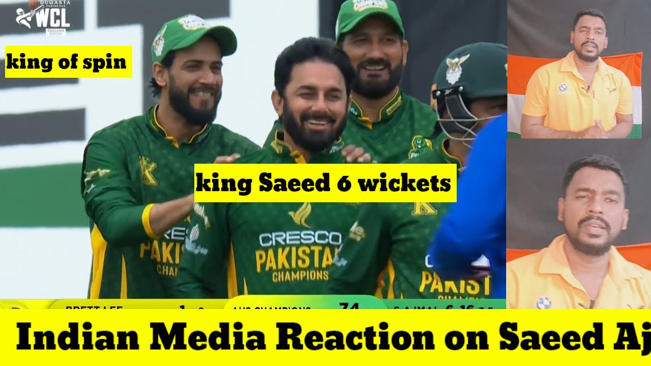 Indian Media Reaction on saeed Ajmal took 6 Wickets Vs Australia Champions, Pak on top of WCL Table 