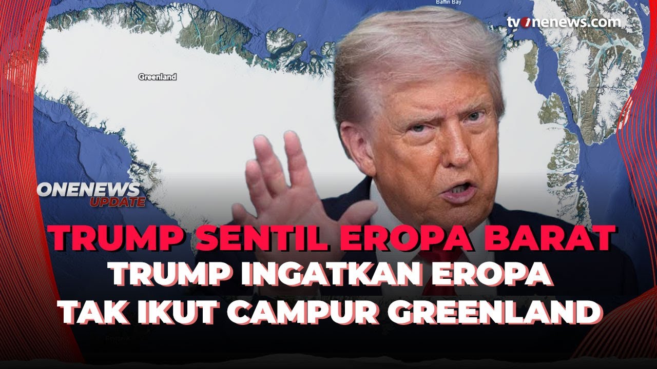 Trump Tegaskan Eropa Urus Perang Rusia-Ukraina Jangan Ribut Soal Greenland | OneNews Update