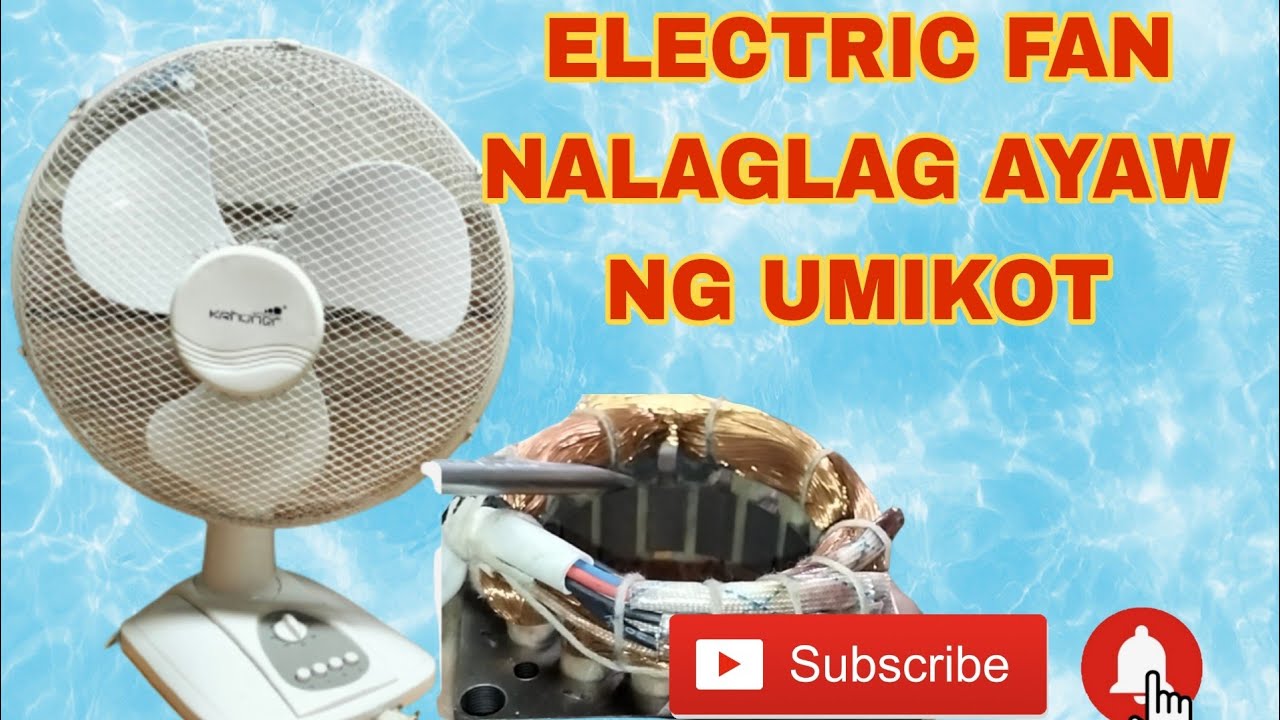 Paano aayosin ang electric fan na nalaglag ayaw na umikot