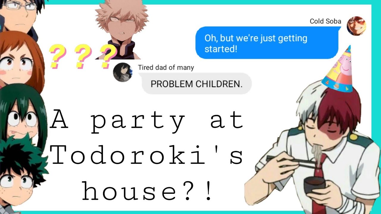 BNHA Lyric prank || Dekusquad has a party at Todoroki's house || Party at a rich dudes house- Kesha