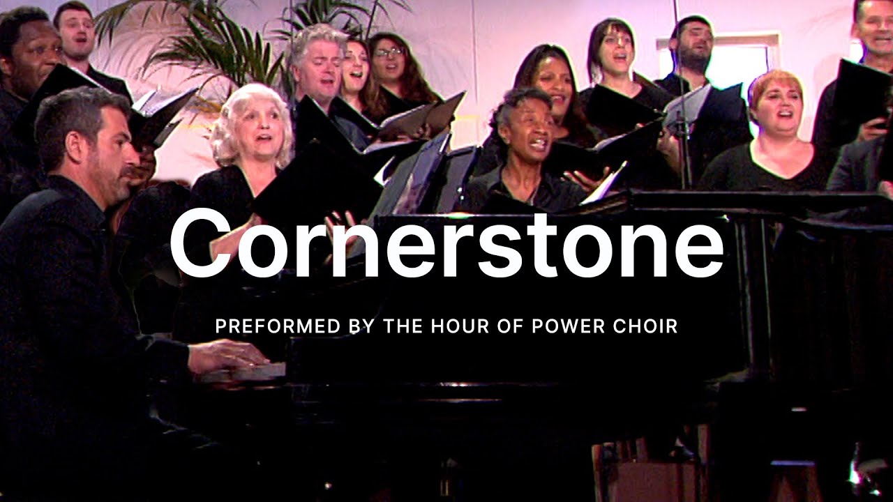 Cornerstone - Hour of Power Choir