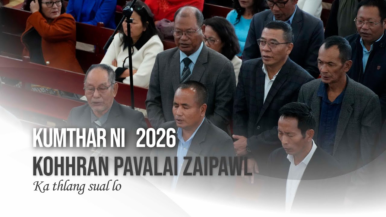 KA THLANG SUAL LO - CHAWNPUI PAVALAI ZAIPAWL | KUMTHAR NI CHAWHNU INKHAWM 2026