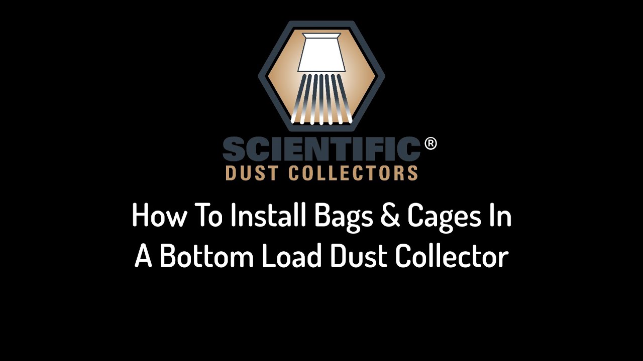 How To Install Bags/Filters Into A Bottom Load Dust Collector