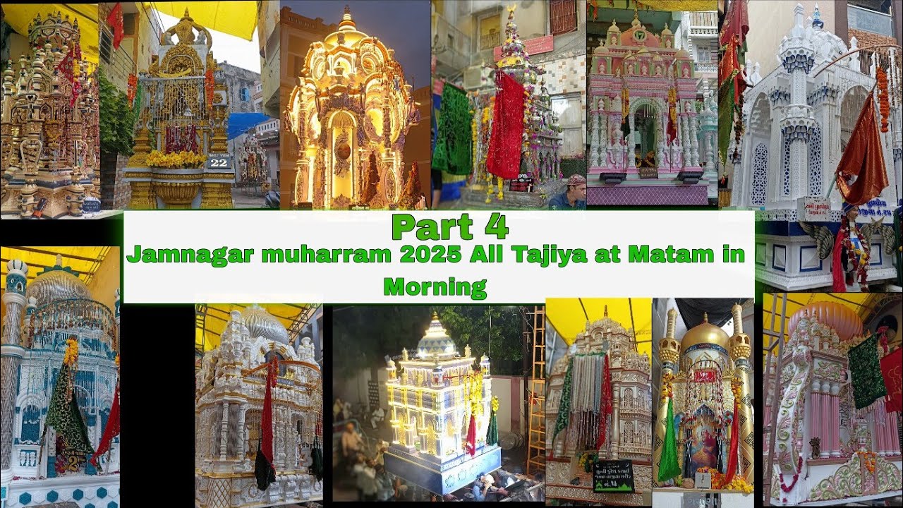 Jamnagar muharram 2025💚 | All tajiya at Matam in morning