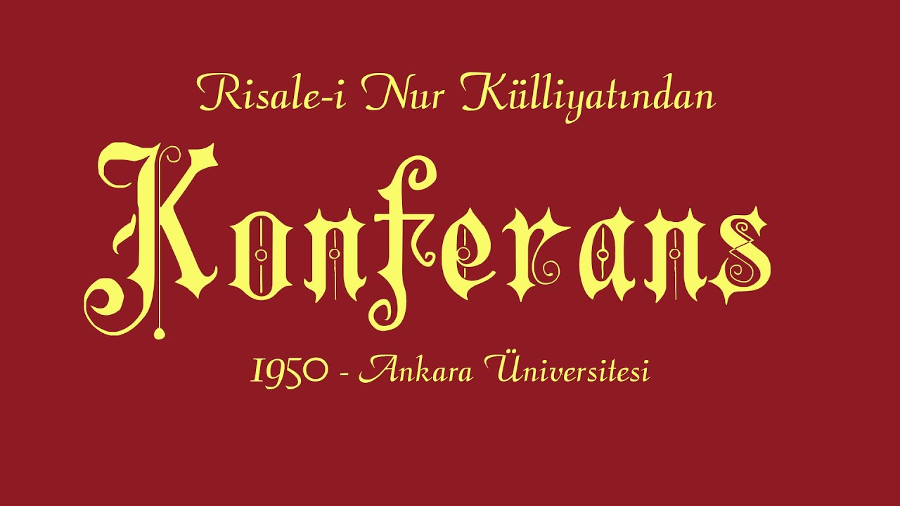 Risale-i Nur Külliyatı/Sözler - Konferans (1950 - Ankara Üniversitesi)