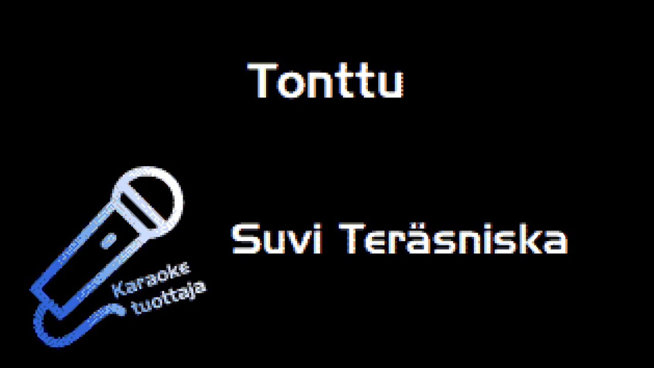 Suvi Teräsniska - Tonttu (Karaoke)