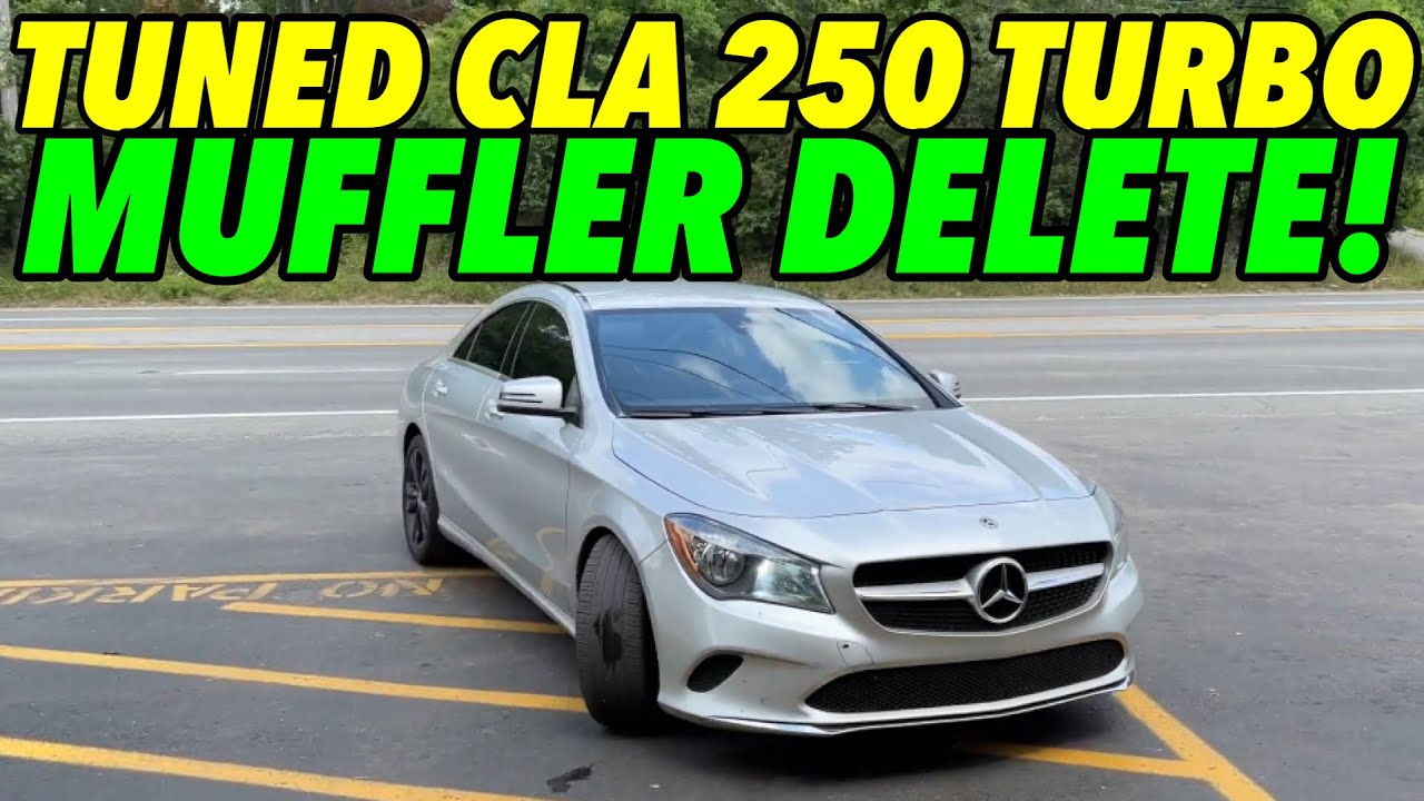 Stage 1 Tuned Mercedes CLA 250 2.0L Turbo w/ MUFFLER DELETE!