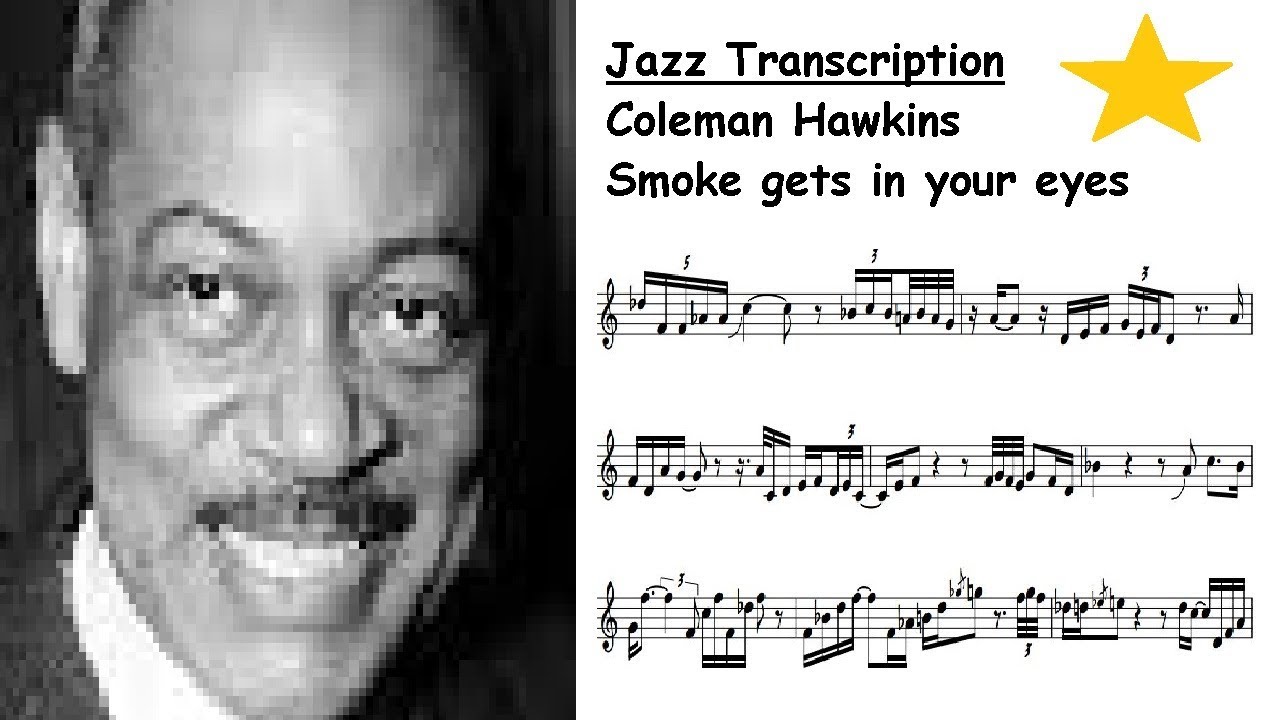 Coleman Hawkins Transcription - Smoke gets in your eyes