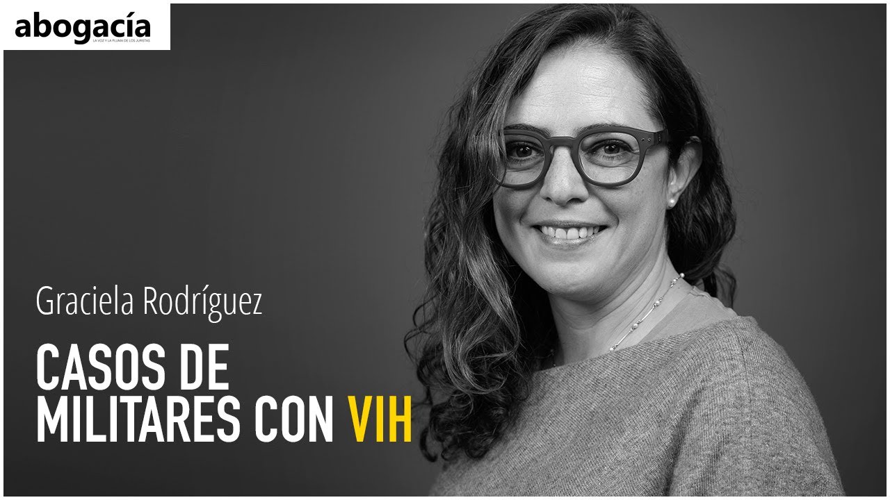 Defensa de militares con VIH | Graciela Rodríguez