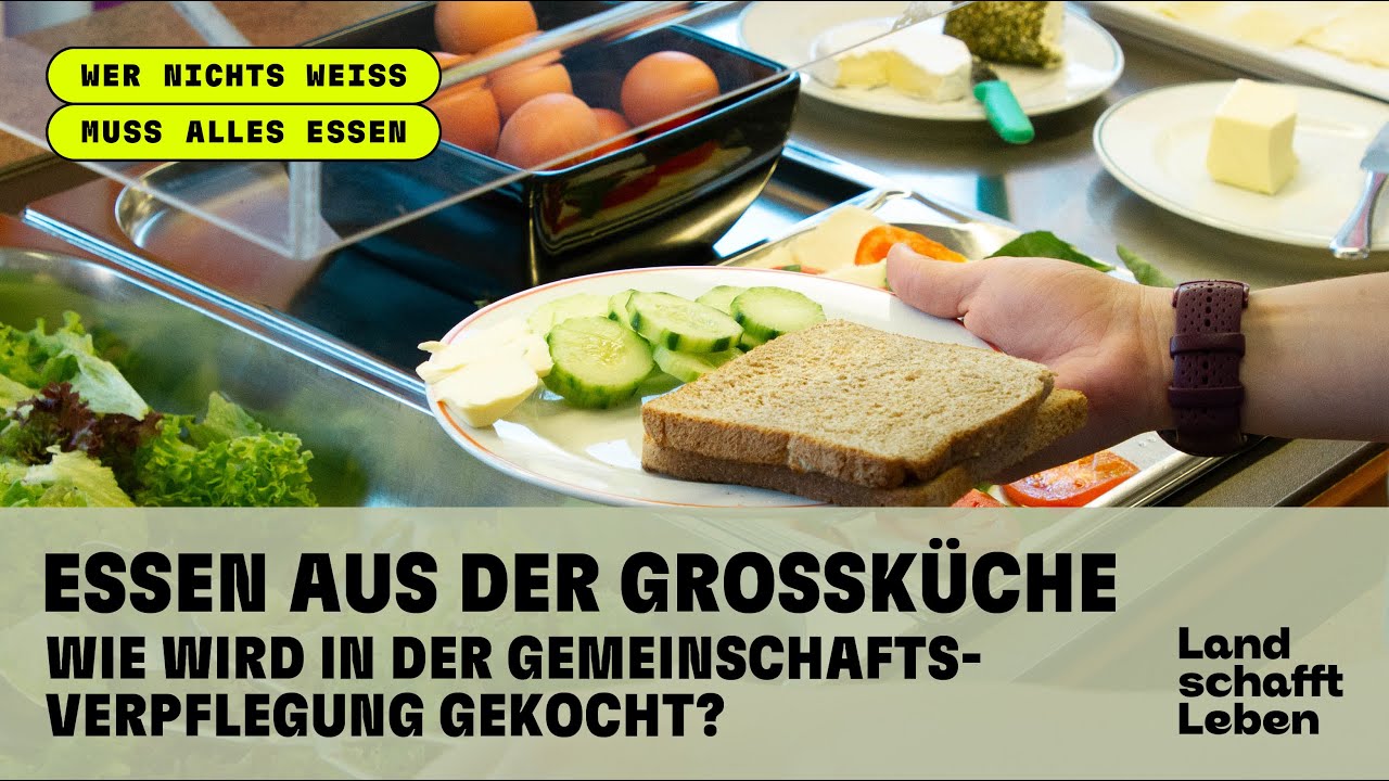Essen aus der Großküche (3/3) - Wie wird in der Gemeinschaftsverpflegung gekocht?