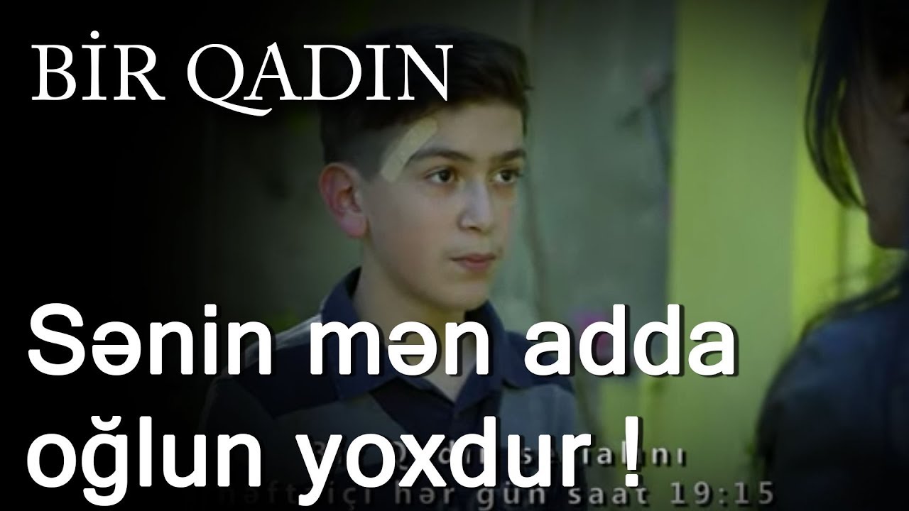 Sənin mən adda oğlun yoxdur (Bir Qadın)