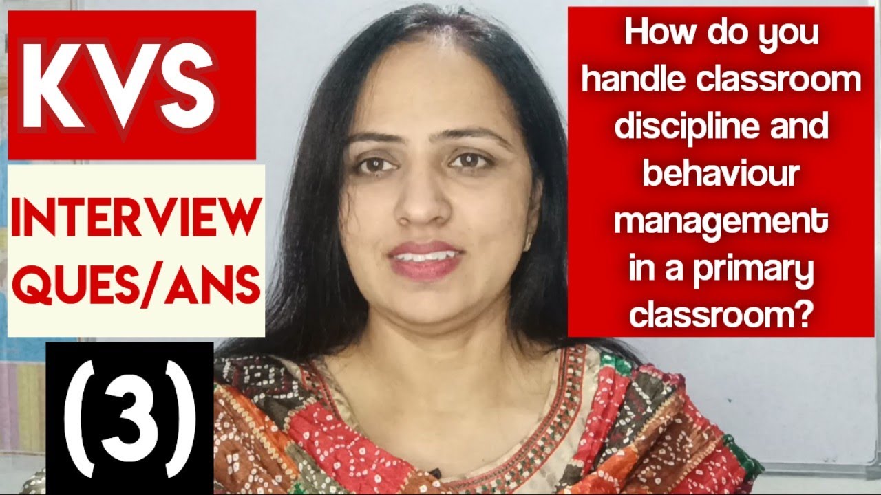 KVS PRT Teacher's Interview question/answers|| Classroom discipline and behaviour management