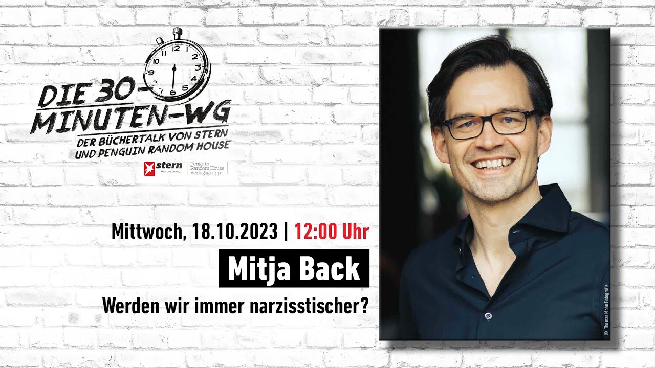 Werden wir immer narzisstischer? | Mitja Back | Die 30-Minuten-WG | Frankfurter Buchmesse 2023
