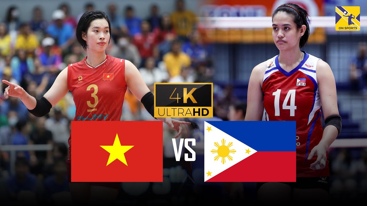 Full 4K | VIỆT NAM vs PHILIPPINES | Thanh Thúy - Kiều Trinh thăng hoa bắn phá