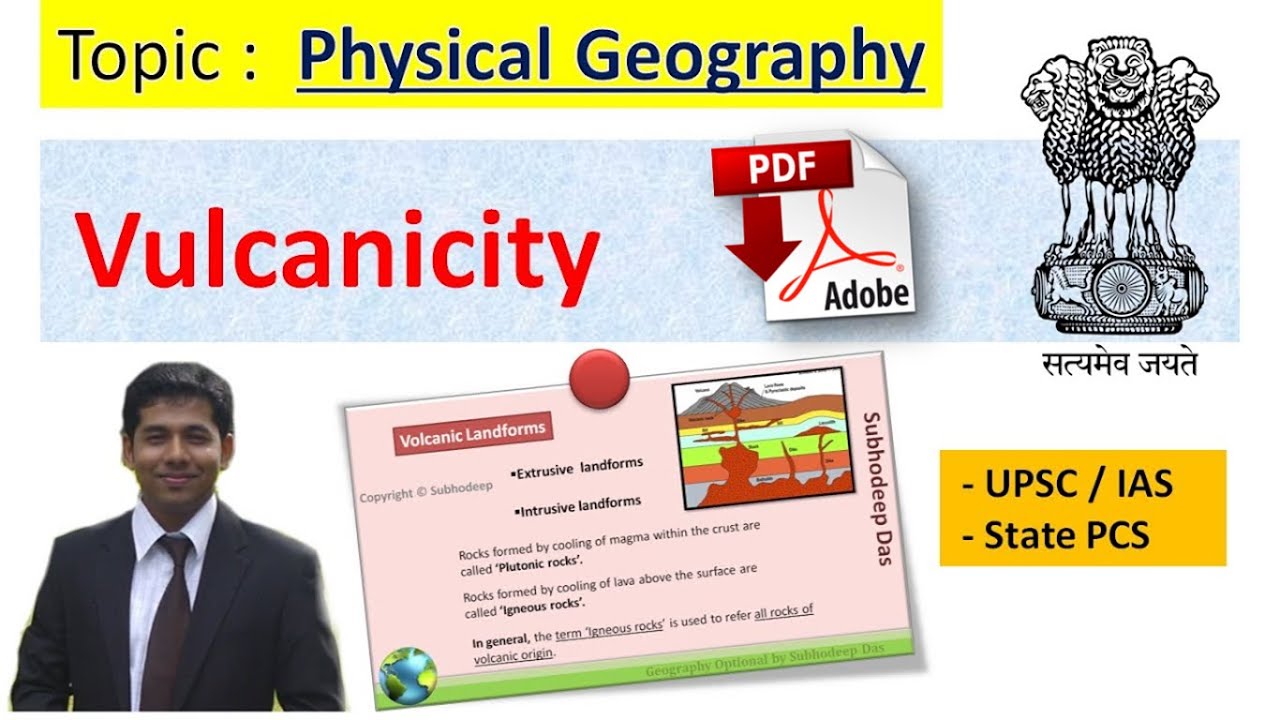 Volcanism - Geography Optional - UPSC & State PCS - Subhodeep Das