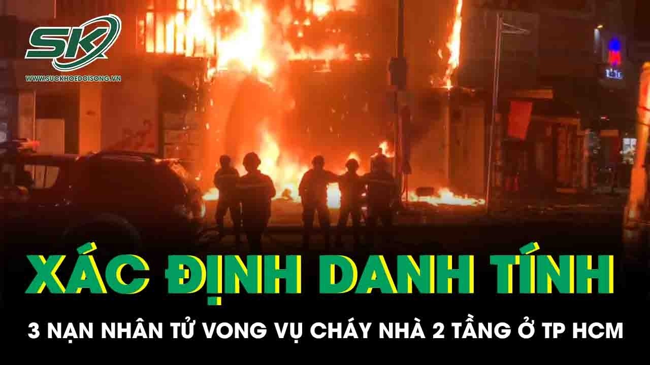 Vụ cháy kinh hoàng thiêu rụi căn nhà trong hẻm TP HCM: Hé lộ danh tính 3 mẹ con tử vong