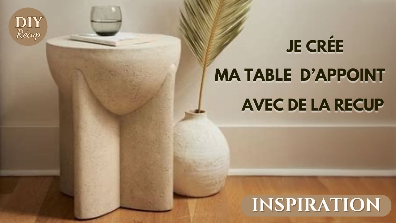 DIY : UNE TABLE D'APPOINT design avec de la r&eacute;cup